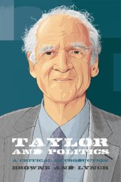 book Taylor and Politics: A Critical Introduction