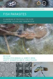 book Fish Parasites: A Handbook of Protocols for their Isolation, Culture and Transmission