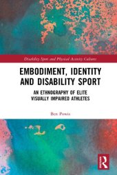 book Embodiment, Identity and Disability Sport: An Ethnography of Elite Visually Impaired Athletes