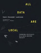 book All Data Are Local: Thinking Critically in a Data-Driven Society (The MIT Press)