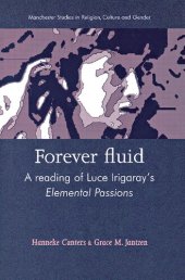 book Forever Fluid: A Reading of Luce Irigaray's Elemental Passions