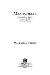 book Max Scheler: A Concise Introduction into the World of a Great Thinker