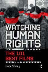 book Watching Human Rights: The 101 Best Films