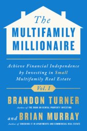 book The Multifamily Millionaire, Volume I