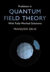 book Problems in Quantum Field Theory: With Fully-Worked Solutions