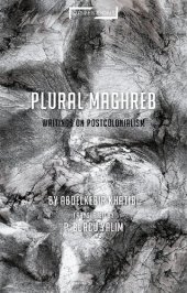 book Plural Maghreb: Writings on Postcolonialism