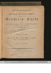 book Allgemeines Gelehrten-Lexicon Darinne die Gelehrten aller Stände sowohl männ- als weiblichen Geschlechts, welche vom Anfange der Welt bis auf ietzige Zeit gelebt, und sich der gelehrten Welt bekannt gemacht ; Nach ihrer Geburt, Leben, merckwürdigen Geschi