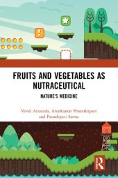 book Fruits and Vegetables as Nutraceutical: Nature's Medicine