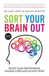 book Sort Your Brain Out: Boost Your Performance, Manage Stress and Achieve More