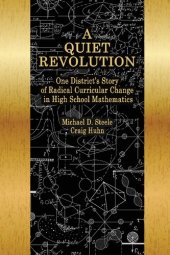 book A Quiet Revolution: One District’s Story of Radical Curricular Change in High School Mathematics (NA)