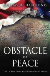 book Obstacle to Peace: The US Role in the Israeli-Palestinian Conflict