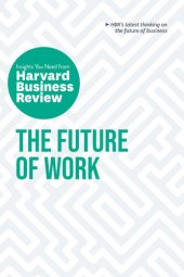 book The Future of Work: The Insights You Need from Harvard Business