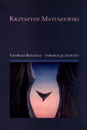 book Georges Bataille - inwokacje zatraty