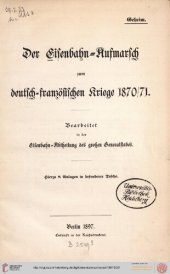 book Der Eisenbahn-Aufmarsch zum deutsch-französischen Kriege 1870/71