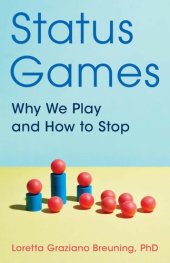 book Status Games: Why We Play and How to Stop