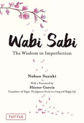 book Wabi Sabi: The Wisdom in Imperfection