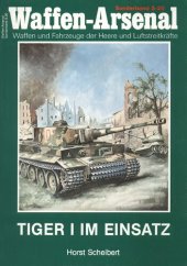 book Tiger I im Einsatz. Waffen und Fahrzeuge der Heere und Luftstreitkräfte