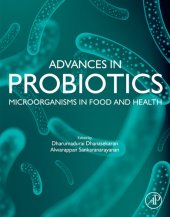 book Advances in Probiotics: Microorganisms in Food and Health