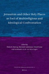 book Jerusalem and Other Holy Places as Foci of Multireligious and Ideological Confrontation