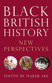 book Black British History: New Perspectives (Blackness in Britain)