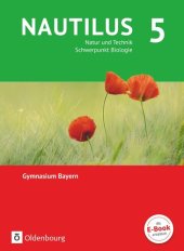 book Nautilus - Ausgabe B für Gymnasien in Bayern 5. Jahrgangsstufe - Natur und Technik - Schwerpunkt Biologie. Schülerbuch