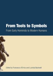 book From Tools to Symbols: From Early Hominids to Modern Humans