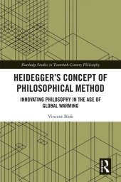 book Heidegger’s Concept of Philosophical Method: Innovating Philosophy in the Age of Global Warming