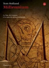 book Millennium. La fine del mondo e la nascita della cristianità