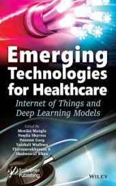 book Emerging Technologies for Healthcare: Internet of Things and Deep Learning Models (Machine Learning in Biomedical Science and Healthcare Informatics)