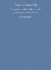 book L'uomo che deve rimanere. La smoralizzazione del mondo