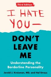 book I Hate You--Don't Leave Me: Third Edition: Understanding the Borderline Personality