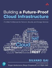 book Building a Future-Proof Cloud Infrastructure: A Unified Architecture for Network, Security, and Storage Services