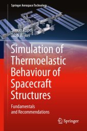 book Simulation of Thermoelastic Behaviour of Spacecraft Structures: Fundamentals and Recommendations (Springer Aerospace Technology)