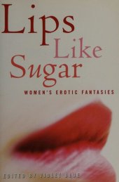 book Lips Like Sugar - Women's Erotic Fantasies