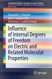 book Influence of Internal Degrees of Freedom on Electric and Related Molecular Properties