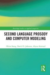 book Second Language Prosody and Computer Modeling (Routledge Studies in Applied Linguistics)