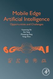 book Mobile Edge Artificial Intelligence: Opportunities and Challenges