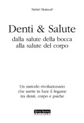 book Denti e salute. Dalla salute della bocca alla salute del corpo