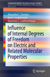 book Influence of Internal Degrees of Freedom on Electric and Related Molecular Properties