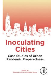 book Inoculating Cities: Case Studies of Urban Pandemic Preparedness