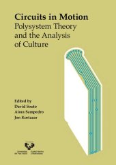 book Circuits in Motion: Polysystem Theory and the Analysis of Culture