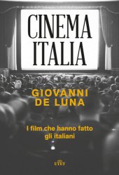 book Cinema Italia. I film che hanno fatto gli italiani