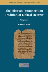 book The Tiberian Pronunciation Tradition of Biblical Hebrew, Volume 2