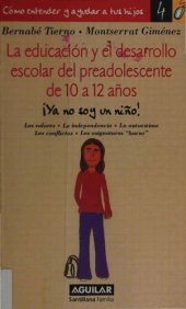 book La educación y el desarrollo escolar del preadolescente de 10 a 12 años