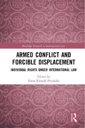 book Armed Conflict and Forcible Displacement: Individual Rights under International Law