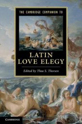 book The Cambridge Companion to Latin Love Elegy