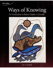 book Ways of knowing : an introduction to native studies in Canada