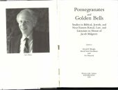 book Pomegranates and Golden Bells: Studies in Biblical, Jewish, and Near Eastern Ritual, Law, and Literature in Honor of Jacob Milgrom