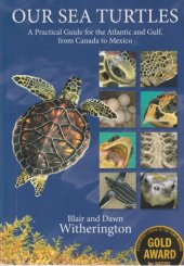 book Our Sea Turtles: A Practical Guide for the Atlantic and Gulf, from Canada to Mexico