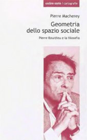 book Geometria dello spazio sociale. Pierre Bourdieu e la filosofia